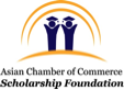 Asian Chamber of Commerce Scholarship Foundation